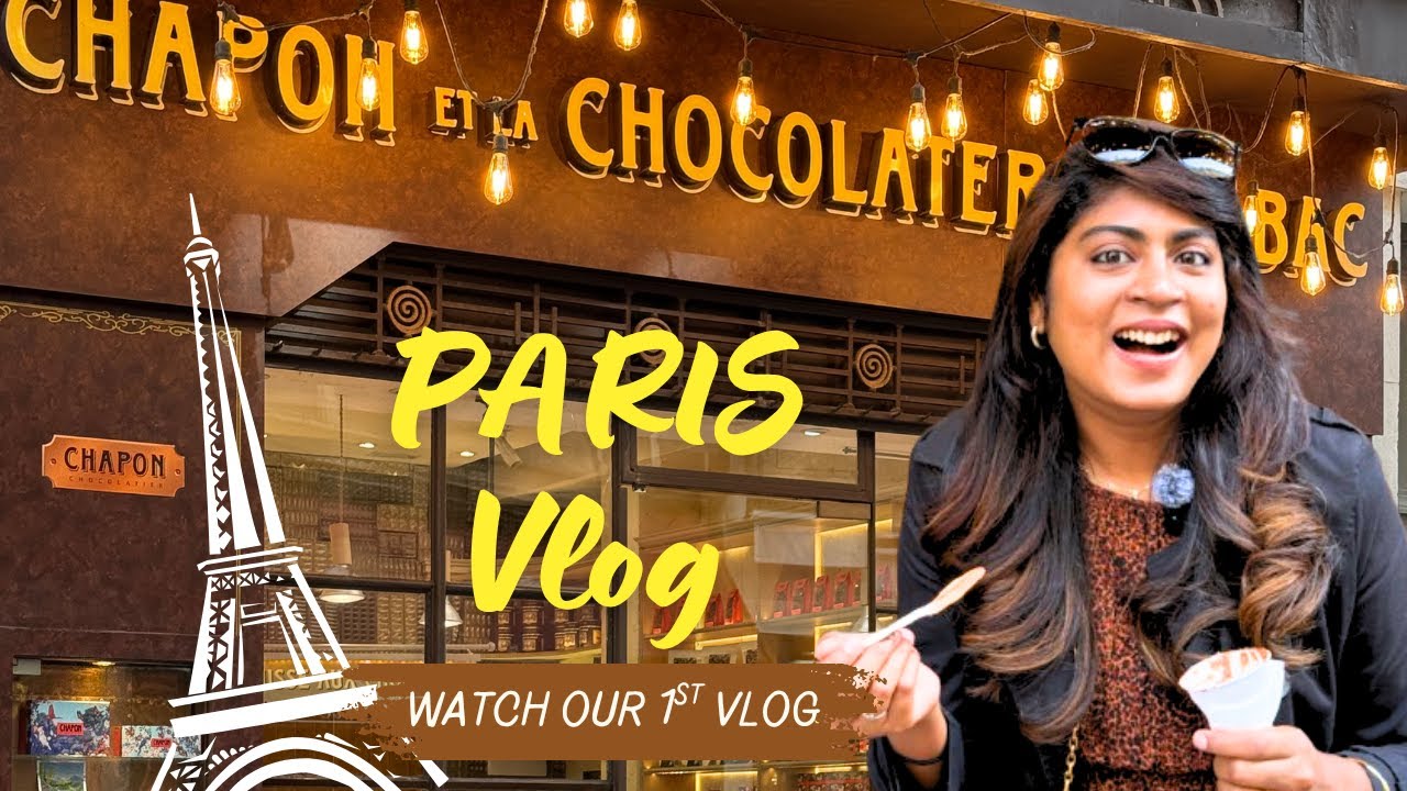 PARIS Chocolate & Church Experience in Tamil | Our First Vlog | Chapon Chocolaterie