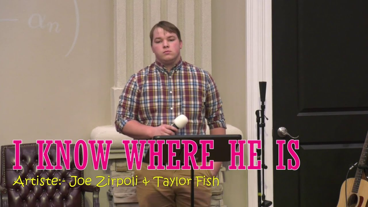 I Know Where He Is (Evening Light Tabernacle)