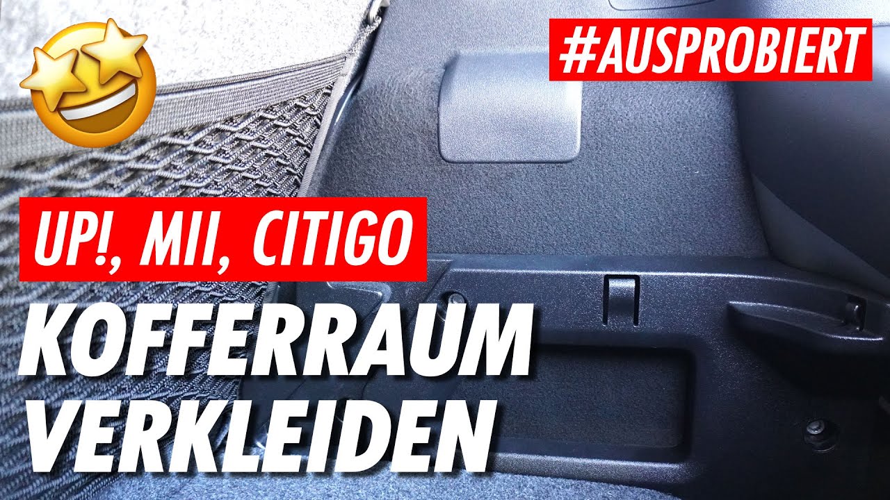 Weg mit dem Blech! Kofferraumverkleidung/Radkasten verkleiden im (e-)Up!, Mii, Citigo ✅ ANLEITUNG