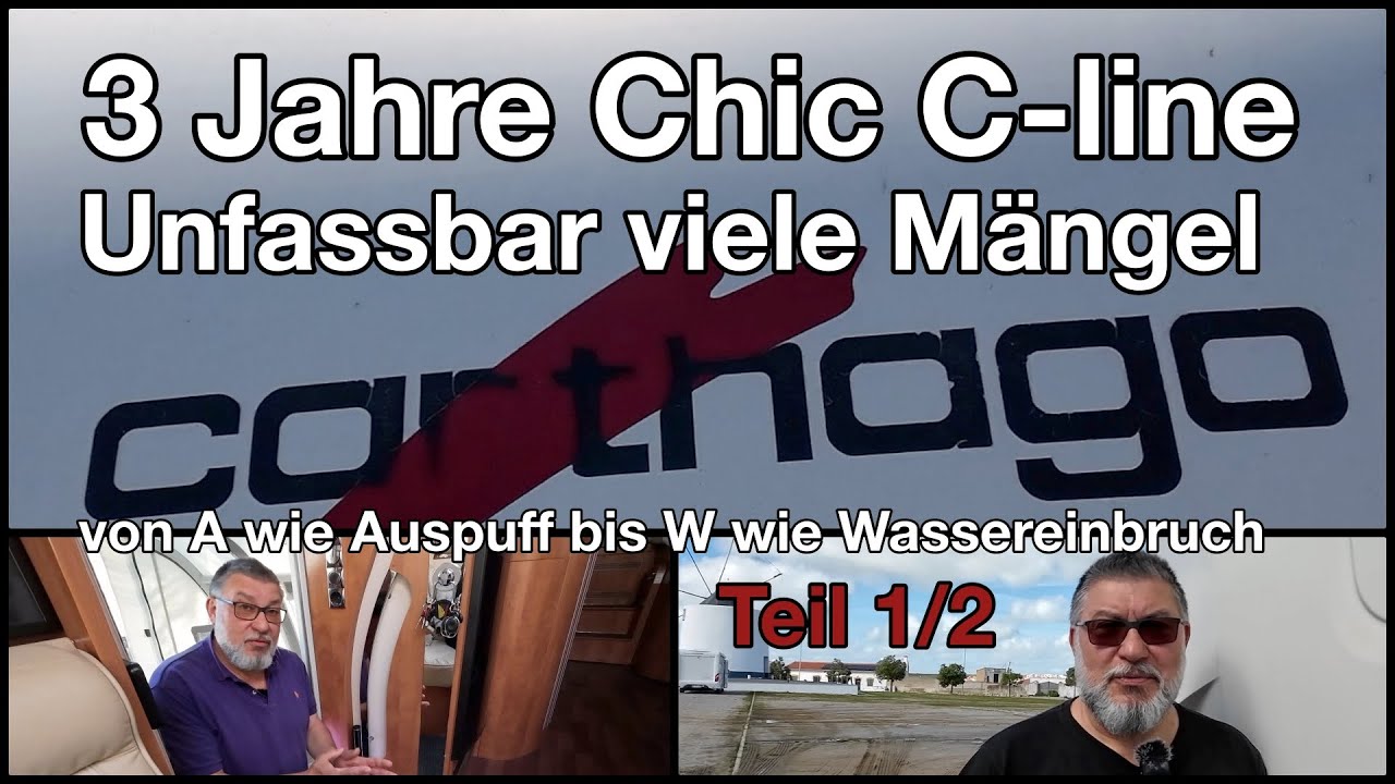 Carthago Chic C-Line - in 3 Jahren unfassbar viele Mängel von A bis W (Teil1/2) | Video #31