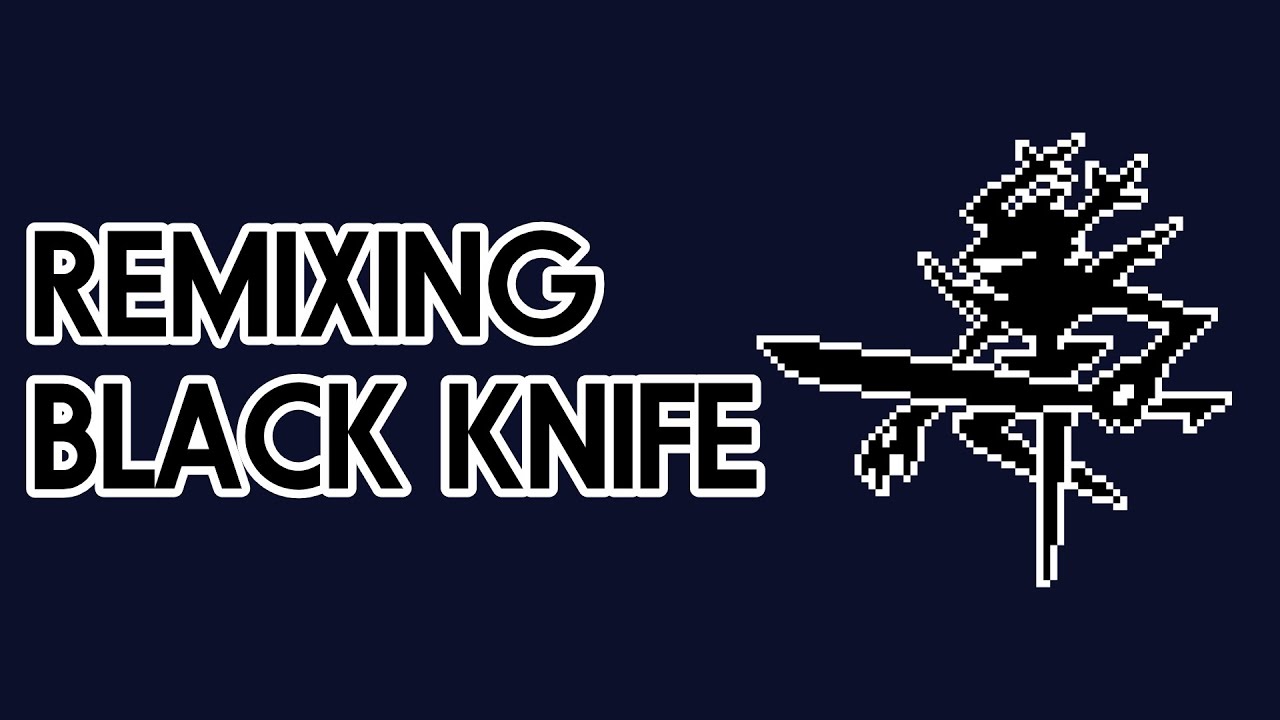 Remixing Black Knife