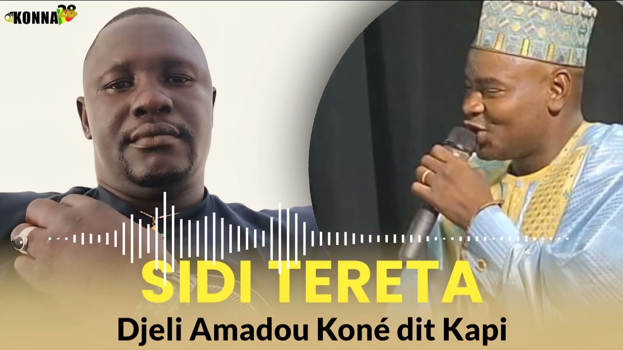 SIDI TERETA                                                                  Djeli kapi Kone