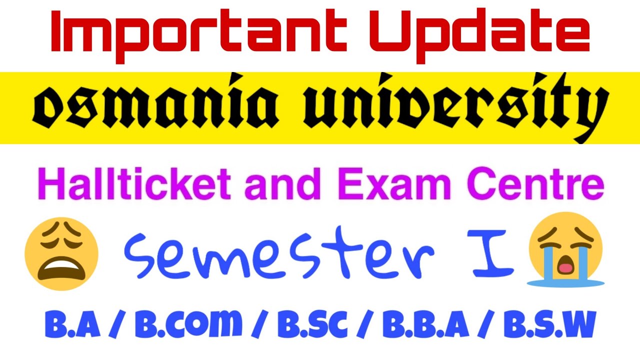 Hallticket and Exam centre Degree 1st semester OU
