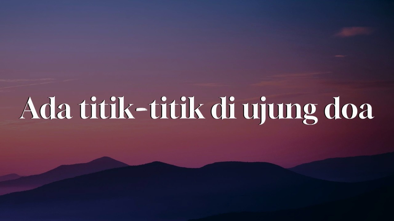 Ada titik titik di ujung doa - Sal Priadi || [Mix Lirik] - Samuel Cipta, Dygta, Nadhif Basalamah