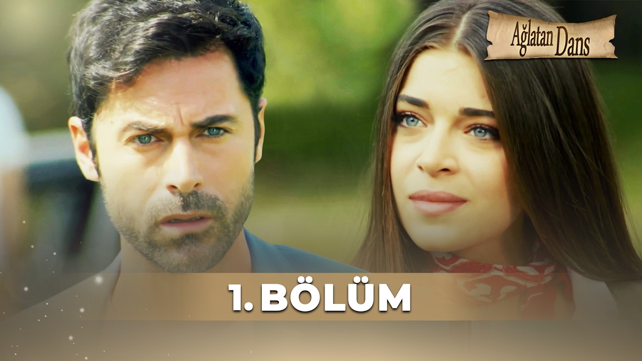 Ağlatan Dans | 1.Bölüm