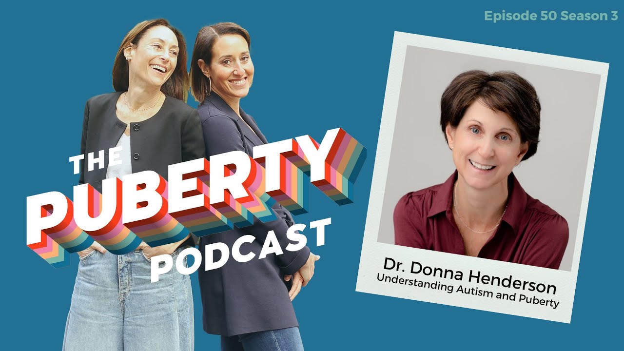 Understanding Autism and Puberty│The Puberty Podcast│S3 #50