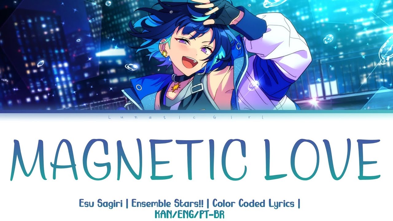 「ES!!」MAGNETIC LOVE - Esu Sagiri (Solo) | Lyrics | ROM/ENG/PT-BR