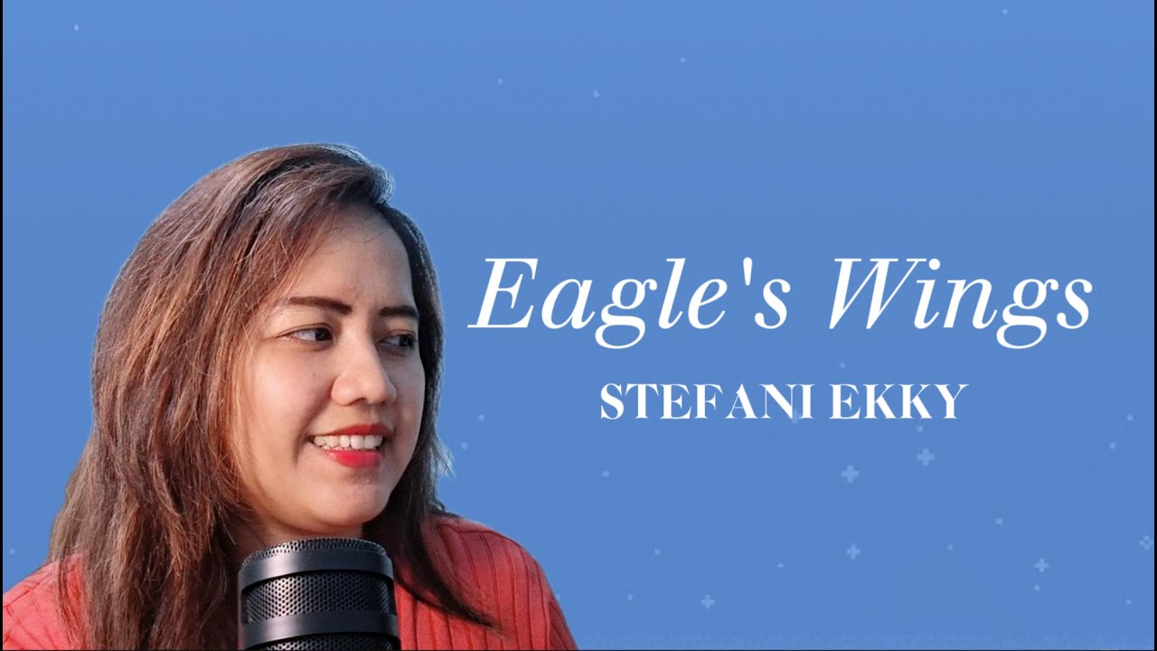 Eagle's Wings - Stefani Ekky Cover #cover #christiansongs #gereja #hillsong #music #worshipmusic