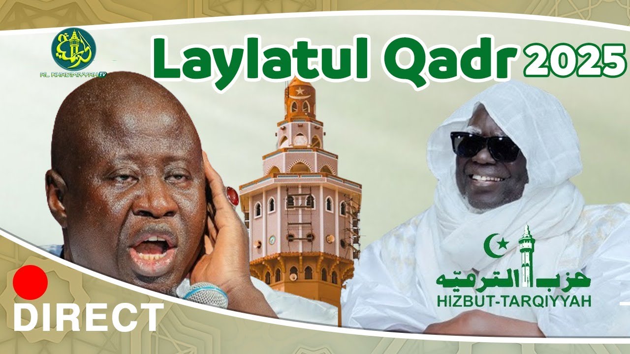 🔴DIRECT Laylatul Qadr 2025 : R&eacute;sidence Cheikhoul Khadim TOUBA - d&eacute;clamation Qaca'id Kurels H-T