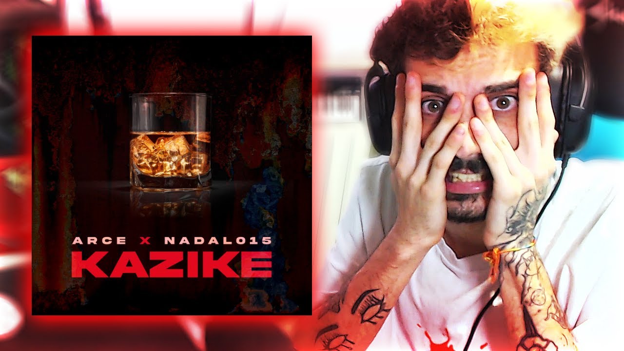 [REACCIÓN] ARCE - Kazike ft. NADAL015