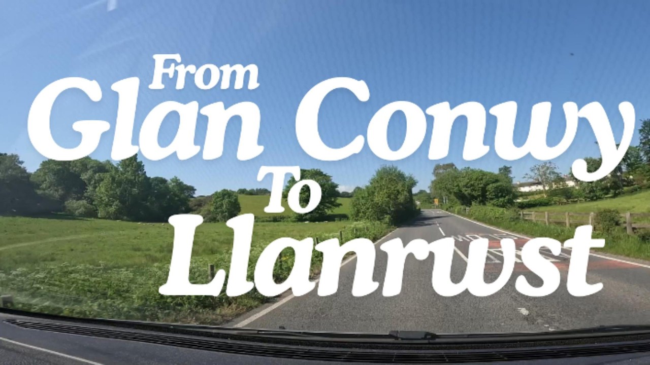 From Glan Conwy to Llanrwst, driving the winding roads to a picturesque village 