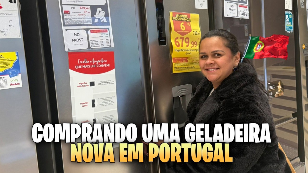 COMPREI UMA GELADEIRA NOVA EM PORTUGAL! 🇵🇹 Nossa rotina de conquistas