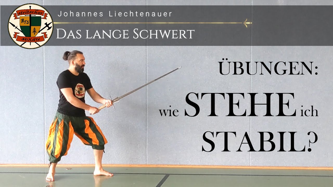 Langschwert nach Liechtenauer - Der stabile Stand