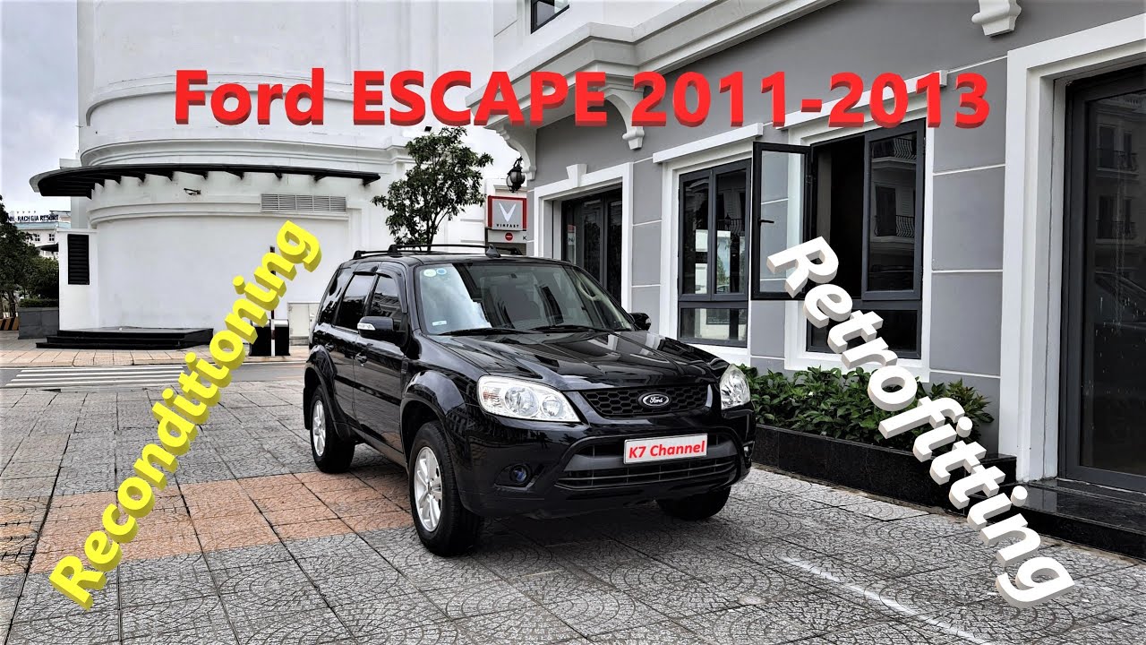 DỌN & LÊN ĐỒ CHƠI cho Ford Escape 2011-2013 | K7 |