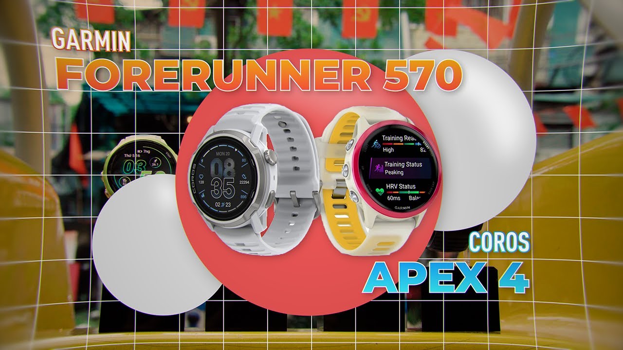 Garmin Forerunner 570 hay Coros Apex 4 – Đâu sẽ là lựa chọn PHÙ HỢP nhất ?