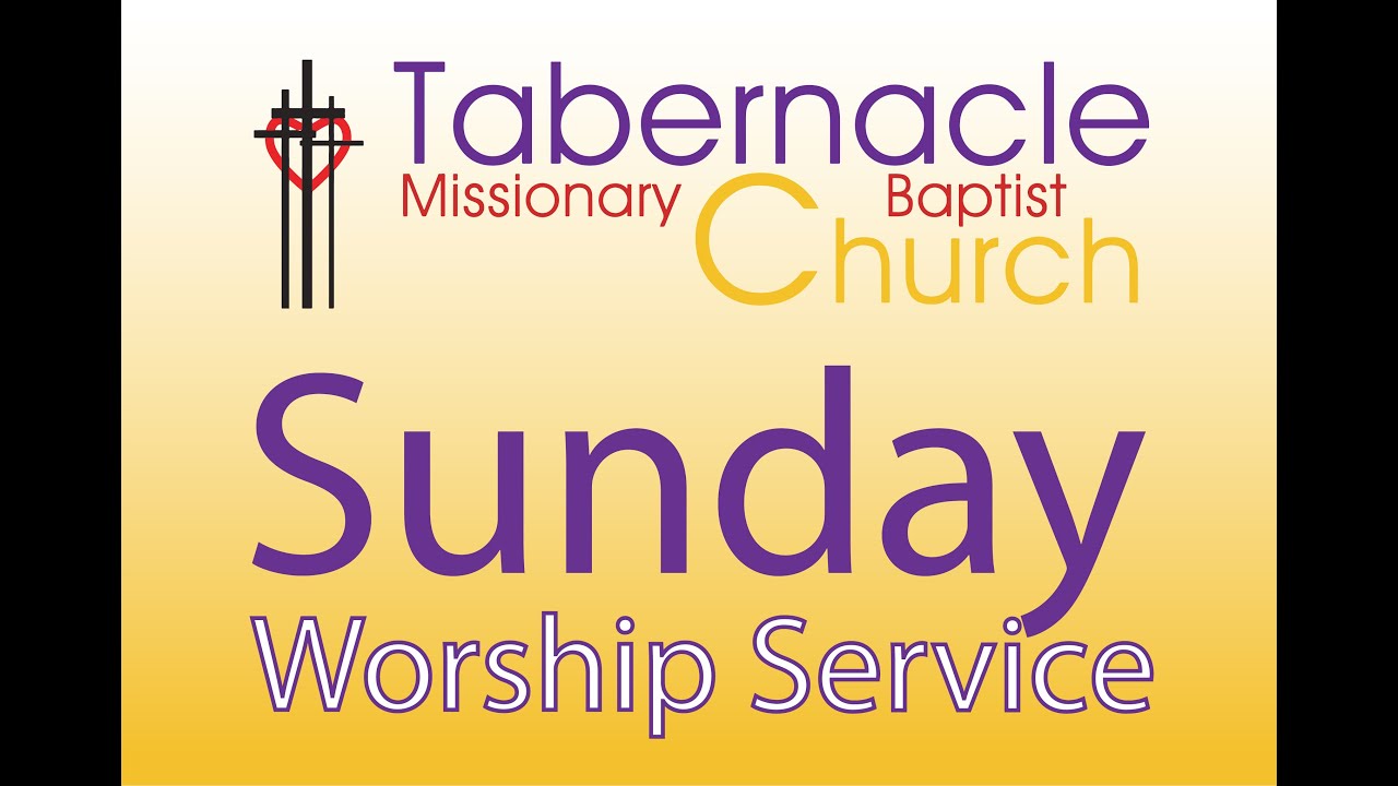 Tabernacle Missionary Baptist Church Detroit -Sunday Worship Service -  February 22, 2026