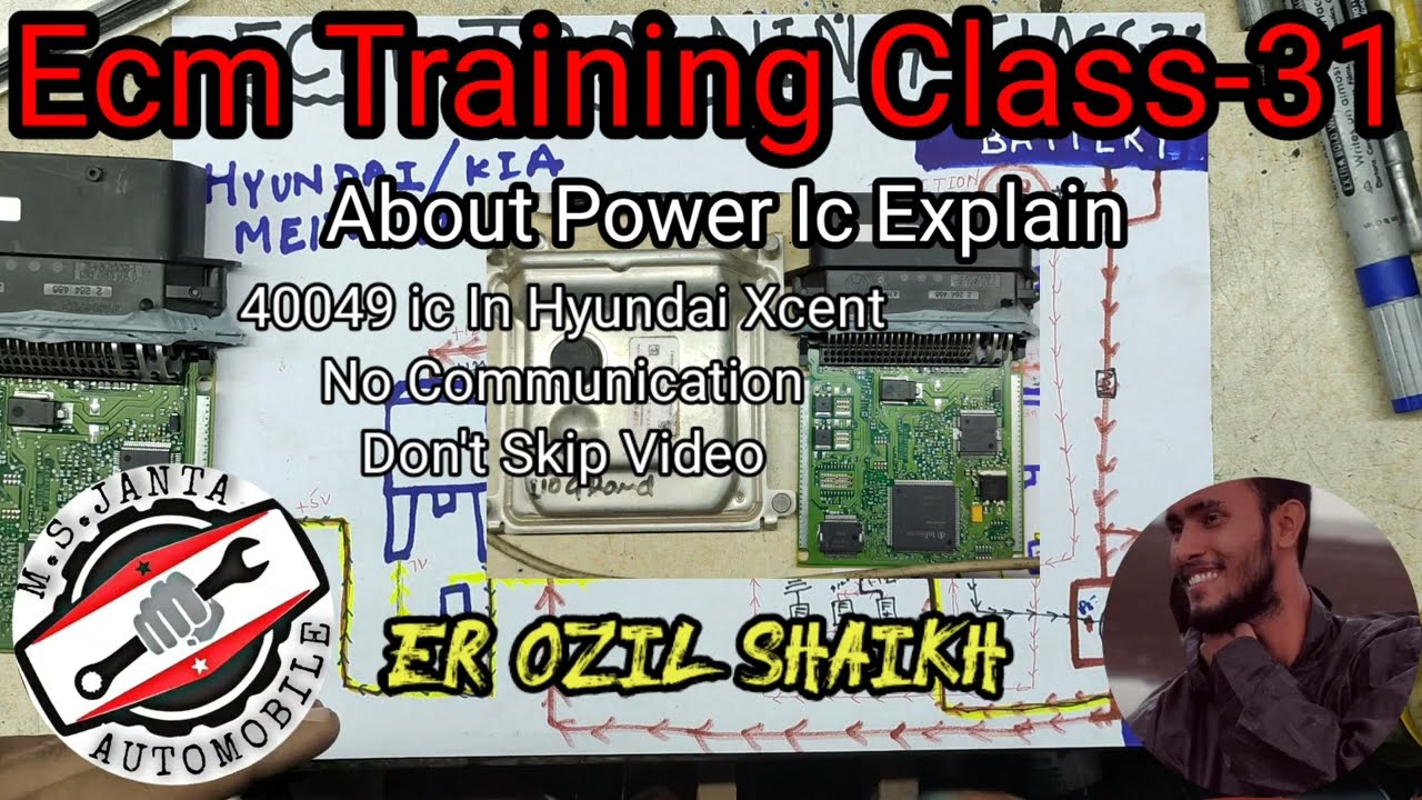 Ecm Training Class-31 | 40049 ic Explanation | 42 number pin also 12v | i10 grand ecm | Ozil Shaikh