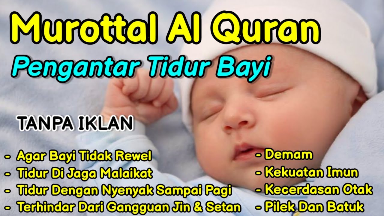 MUROTTAL PENGANTAR TIDUR BAYI | RUQYAH BAYI SUSAH TIDUR DAN REWEL | AYAT KURSI PENGANTAR TIDUR