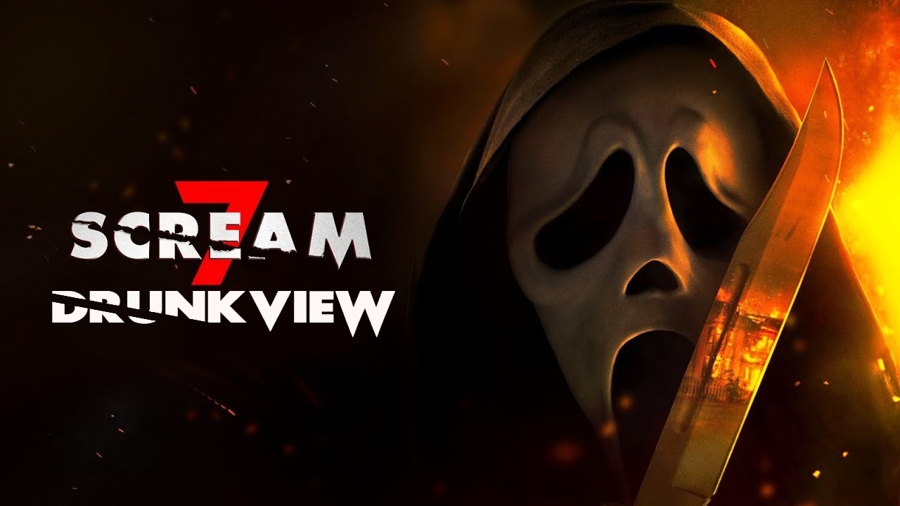 Drunkview: Scream 7