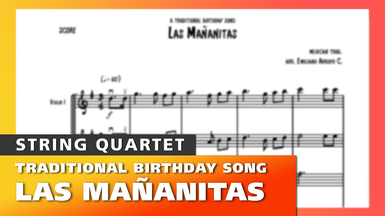 Las Ma&ntilde;anitas (Mexican Birthday Song) for String Quartet (sheet music)