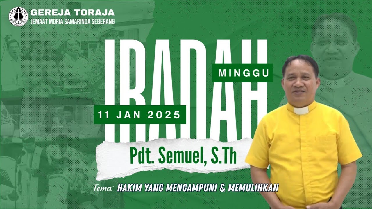 [LIVE] IBADAH MINGGU 11 JANUARI 2026 GEREJA TORAJA JEMAAT MORIA SAMARINDA SEBERANG