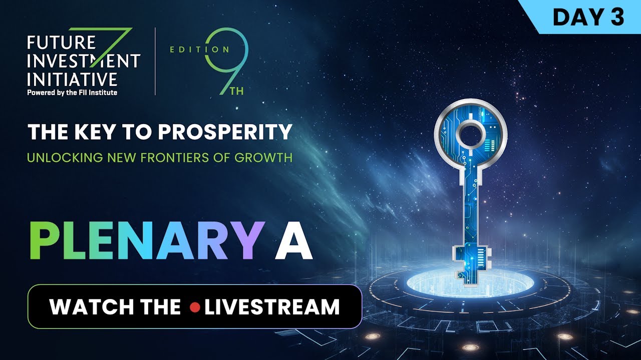Watch the official FII9 Livestream for Day 3 (Plenary A- EN)