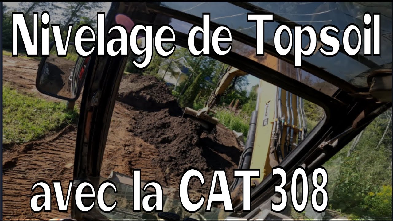 Nivelage de terrain avec la CAT 308 !