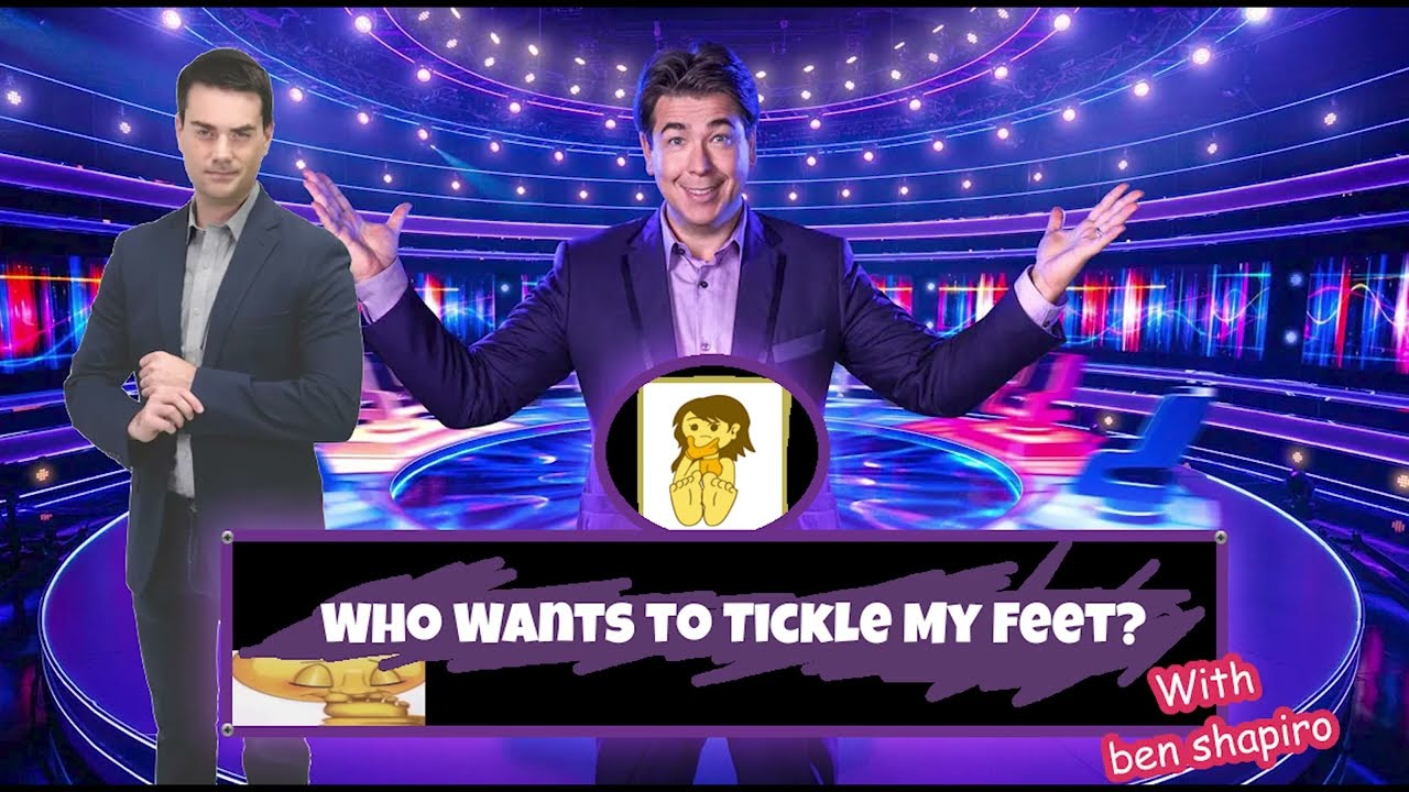 Tickling feet with Ben Shapiro: The Movie: The 480p Youtube Reupload