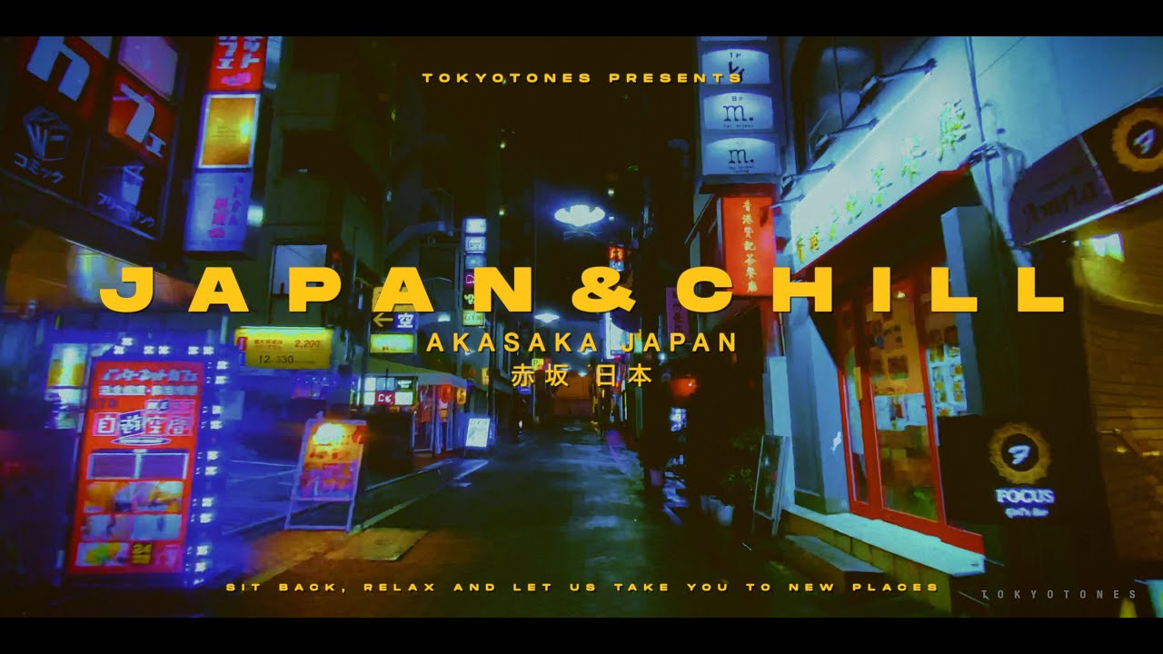 lofi + lost in japan (to chill / relax / travel & explore japan) - akasaka, japan (赤坂) part 11