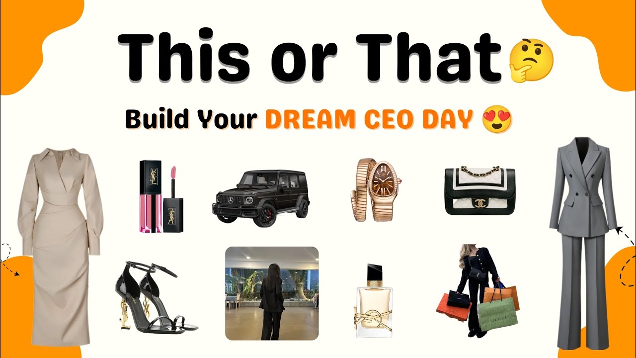 Build Your Dream CEO Day 💼✨This or That🤔