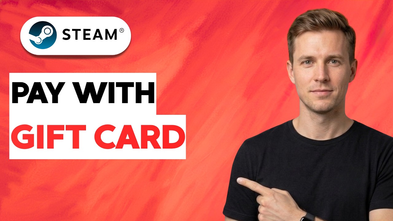 How to Pay with Steam Gift Card [2026 Full Guide]