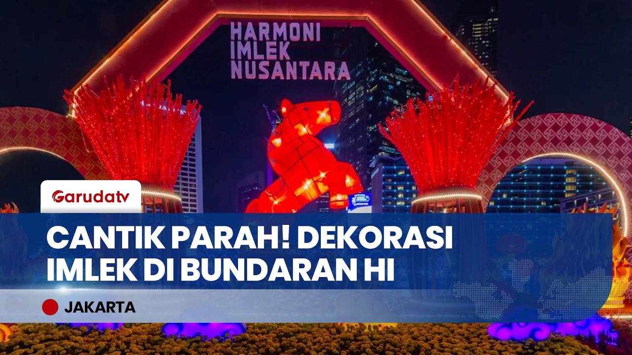 Bundaran HI Jadi Merah! Kemeriahan Festival Imlek 2026 yang Bikin Warga Terpukau