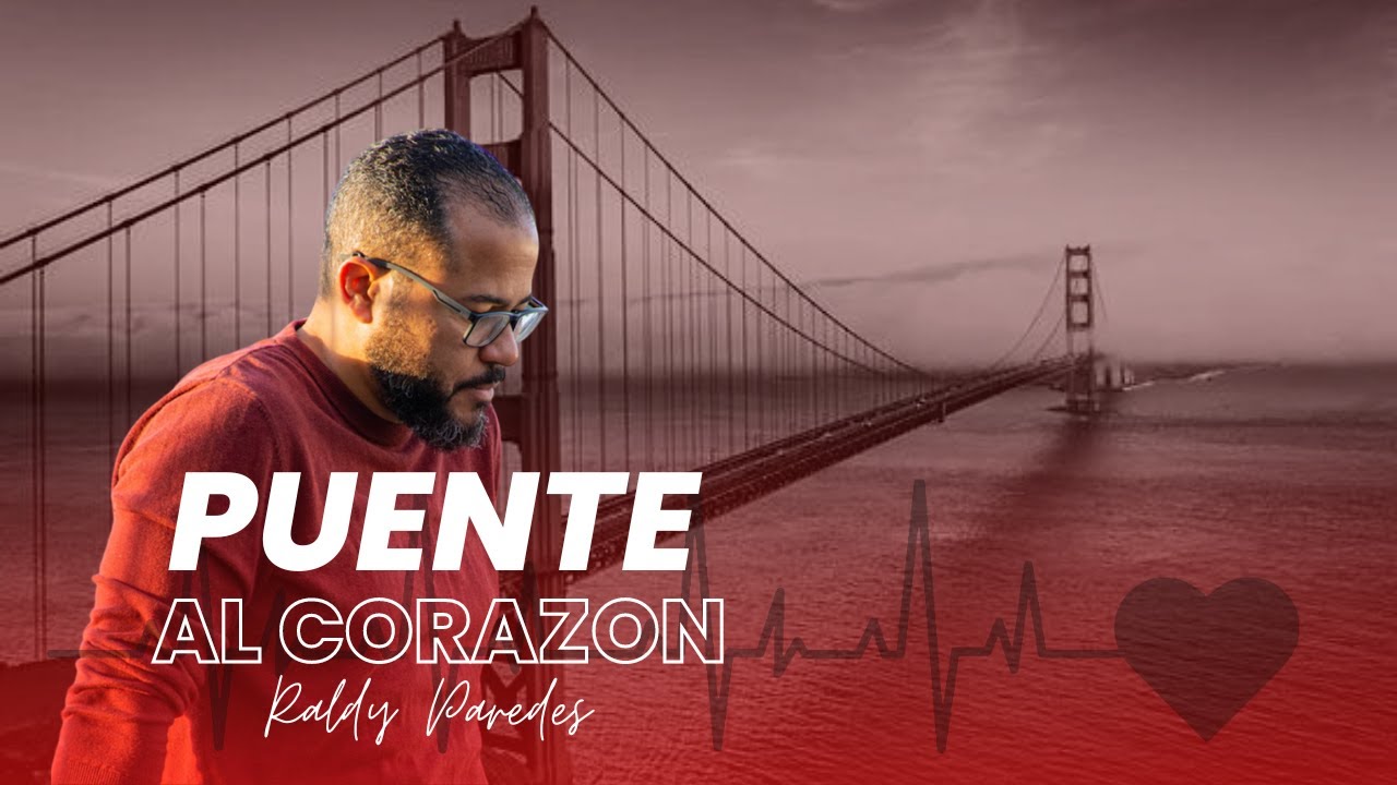 Raldy Paredes - Puente Al Corazón  | Video Oficial