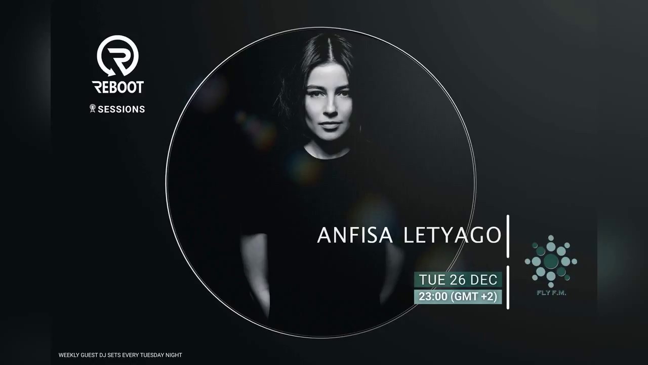 Anfisa Letyago - REBOOT radio sessions