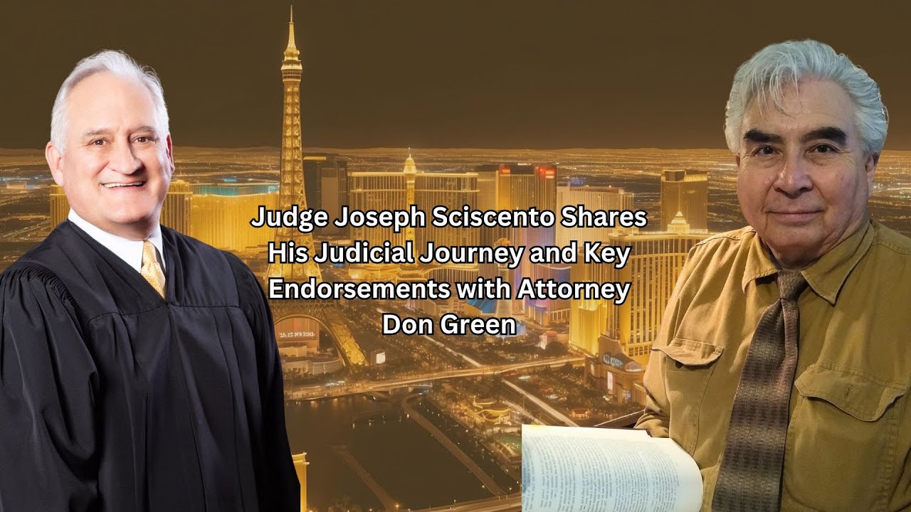 Judge Joseph Sciscento Shares His Judicial Journey and Key Endorsements with Attorney Don Green