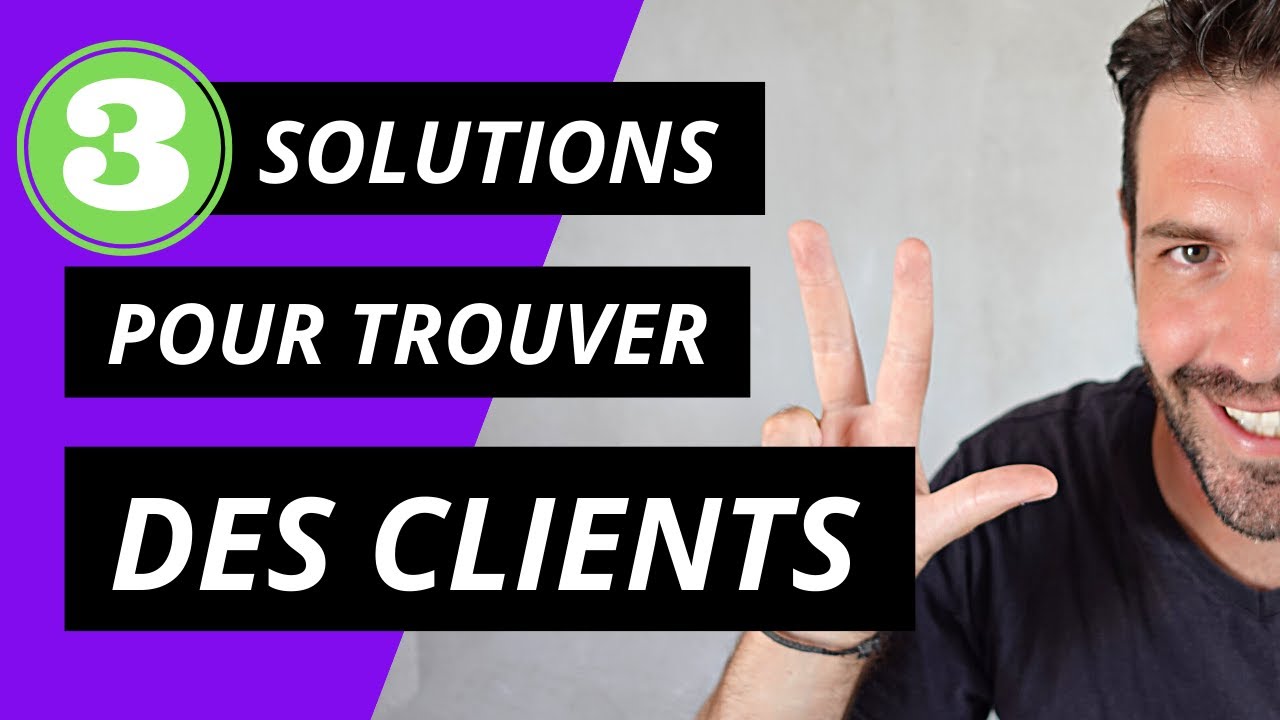 3 solutions pour trouver des clients lorsque l'on crée des sites internet