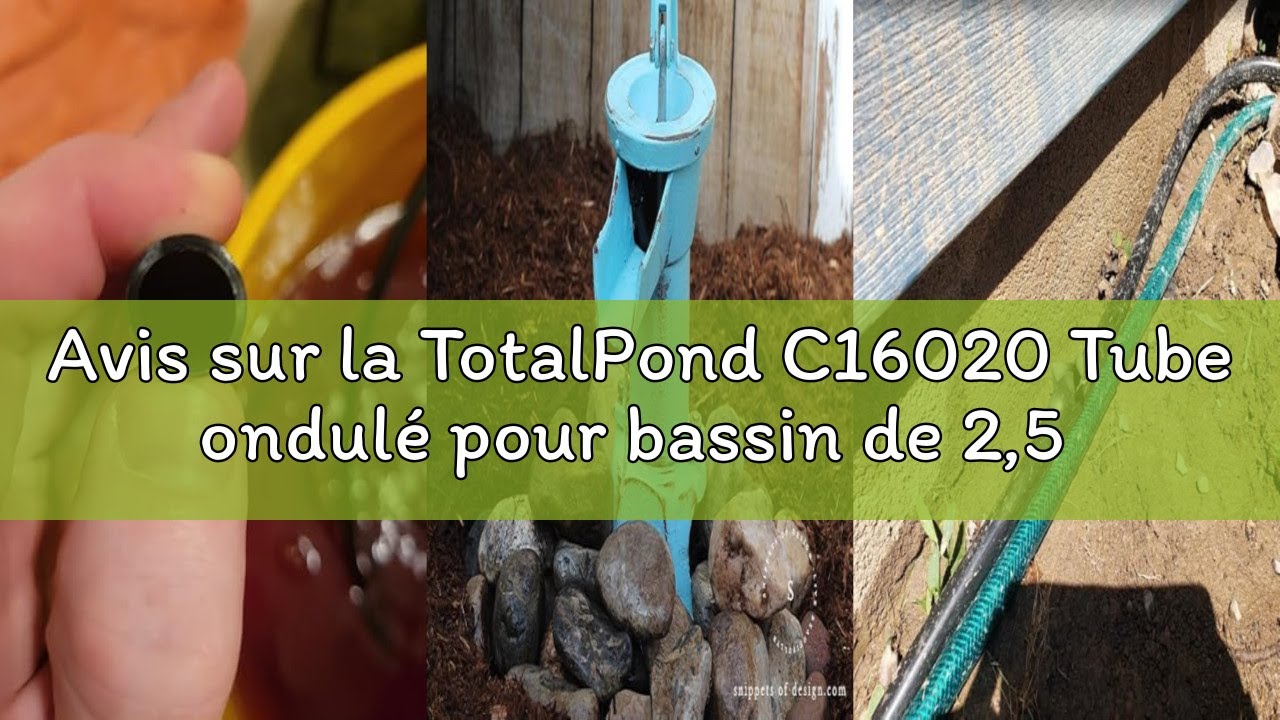 Avis sur la TotalPond C16020 Tube ondulé pour bassin de 2,5 cm x 6,1 m