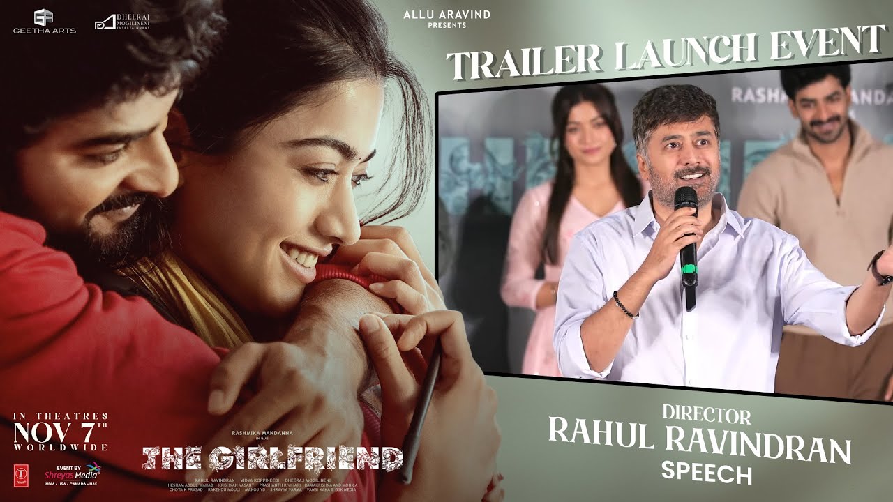 Director Rahul Ravindran Speech at The Girlfriend Trailer Launch Event | Rashmika Mandanna