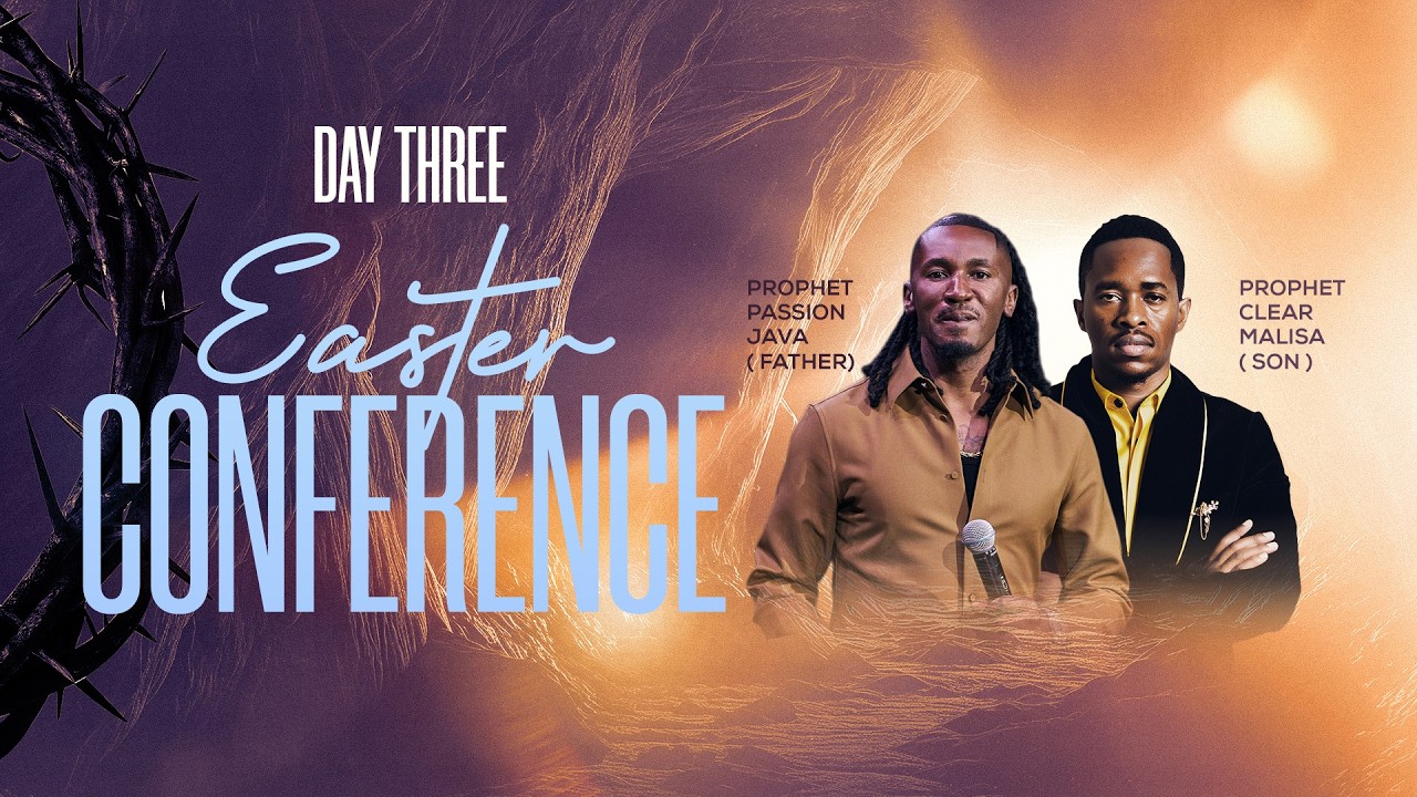 EASTER CONFERENCE | DAY THREE |  TANZANIA | Prophet Passion Java