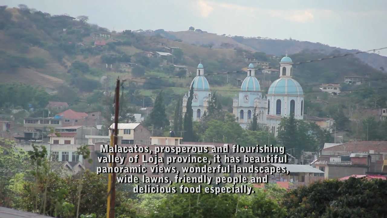 Malacatos - Loja - Ecuador (ENGLISH SUBTITLES)