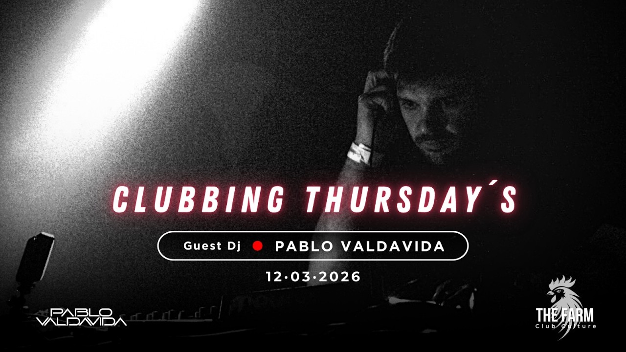 PABLO VALDAVIDA set CLUBBING THURSDAYS 008