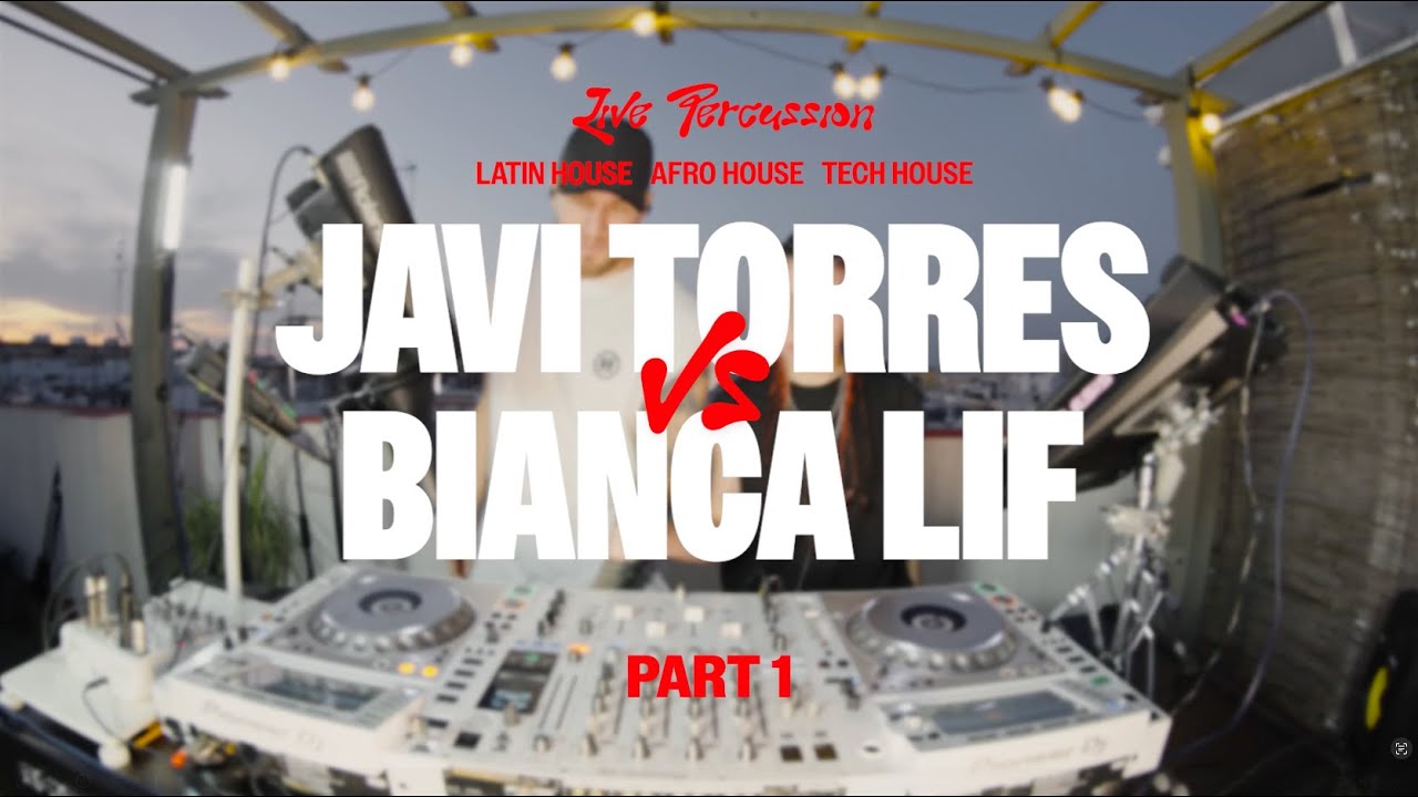 Javi Torres vs Bianca Lif Live Set @ Sevilla | Latin House, Afro House & Live Percussion | PART 1