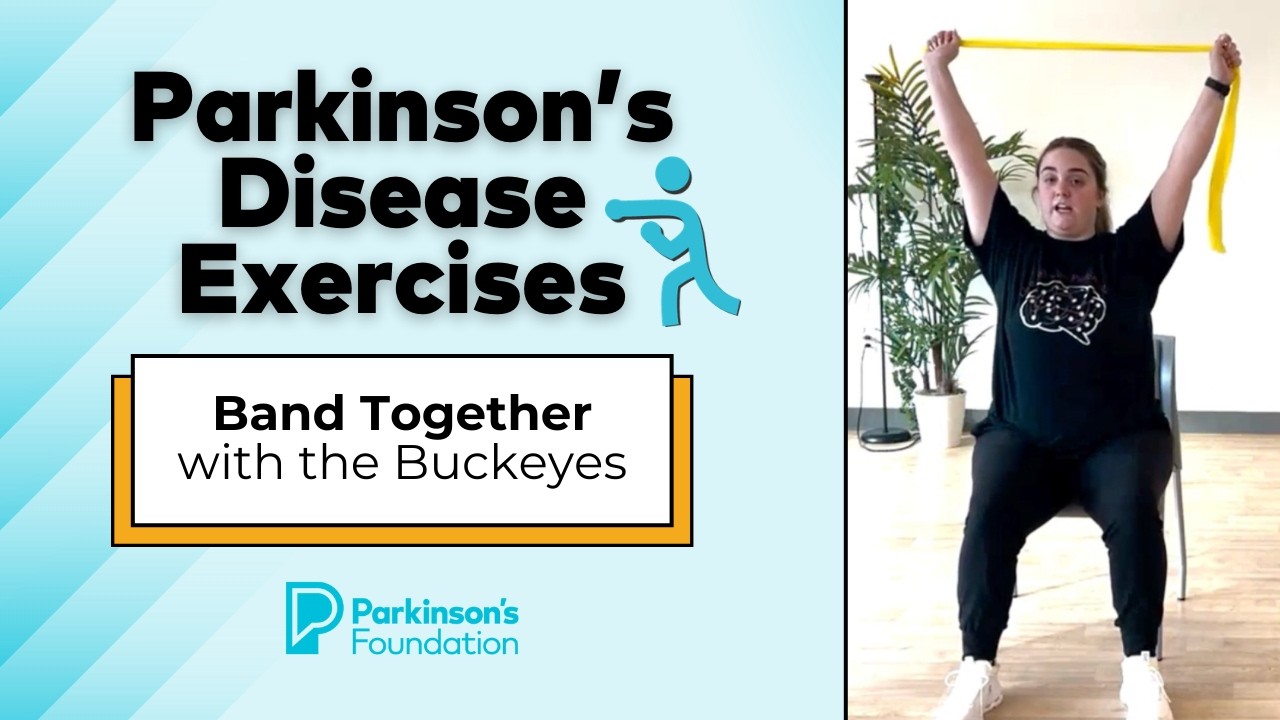 Parkinson's Disease Exercises: Resistance Bands for Strength & Flexibility | Parkinson's Foundation