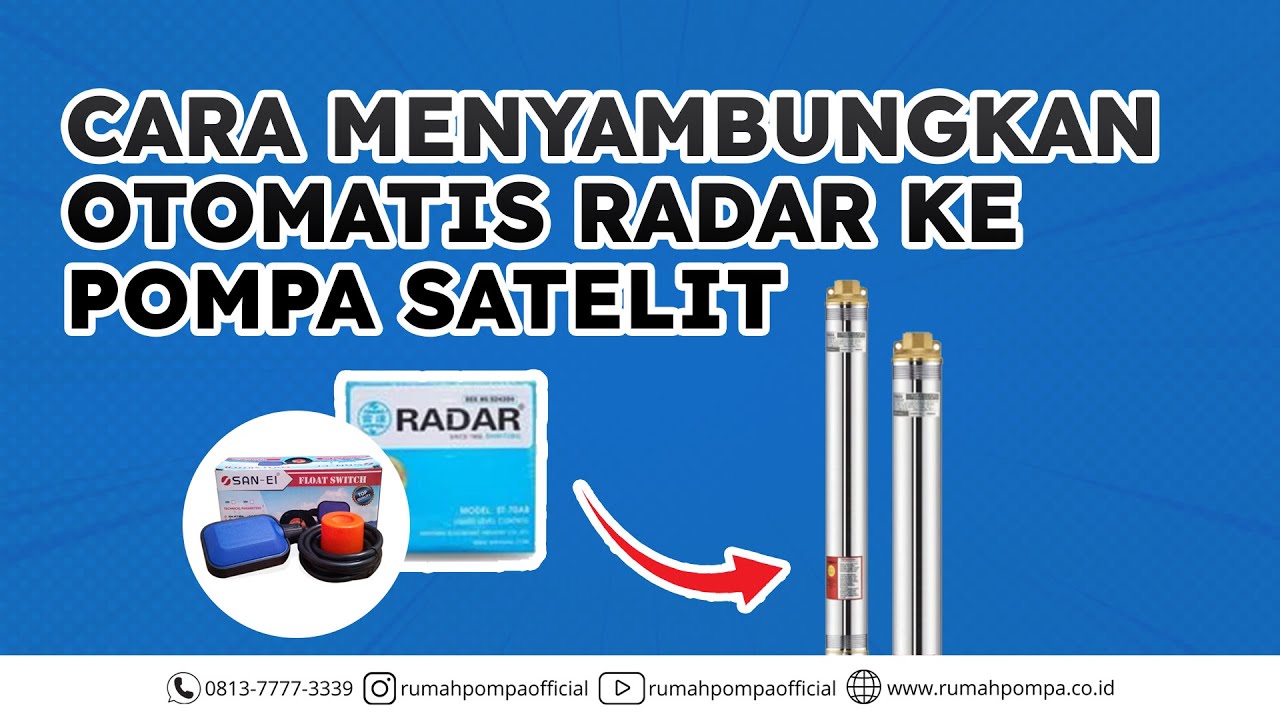 Cara Pasang Otomatis Radar ke Pompa Satelit