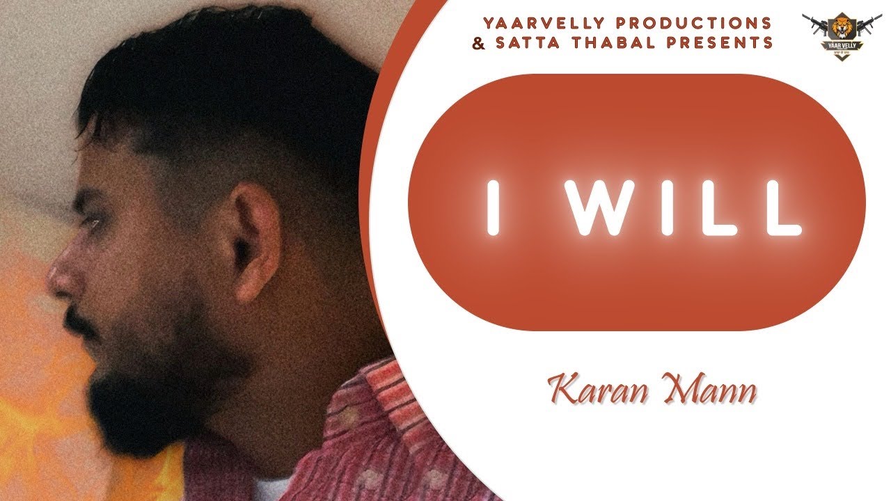 I Will By Karan Mann | Mood Mechanic | Yaarvelly Productions | New Punjabi Songs 2026