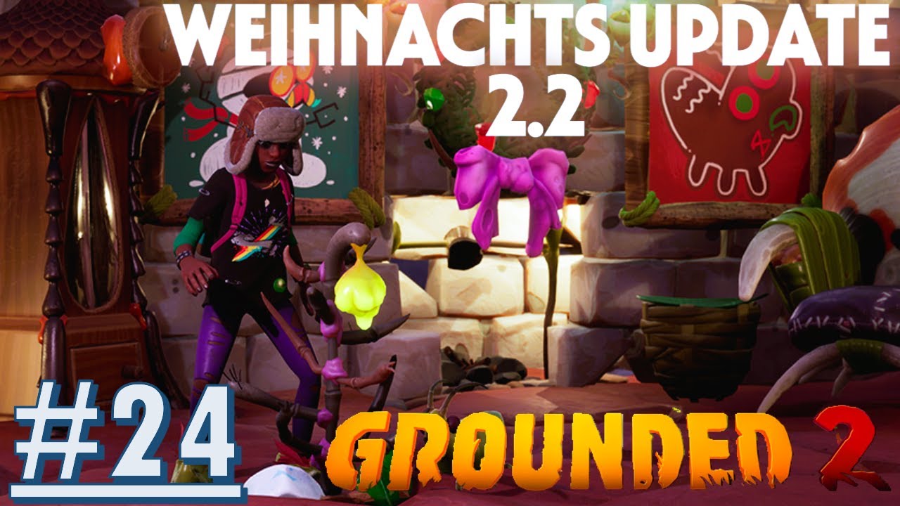 WEIHNACHTS UPDATE 2.2 | Grounded 2 Early Access 🌱🤖 #24