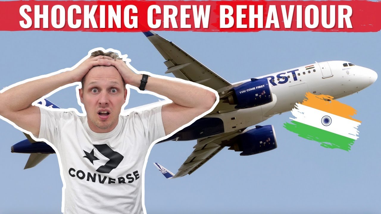 INDIA'S GO FIRST AIR, SAFETY LAST - SHOCKING CREW BEHAVIOUR!