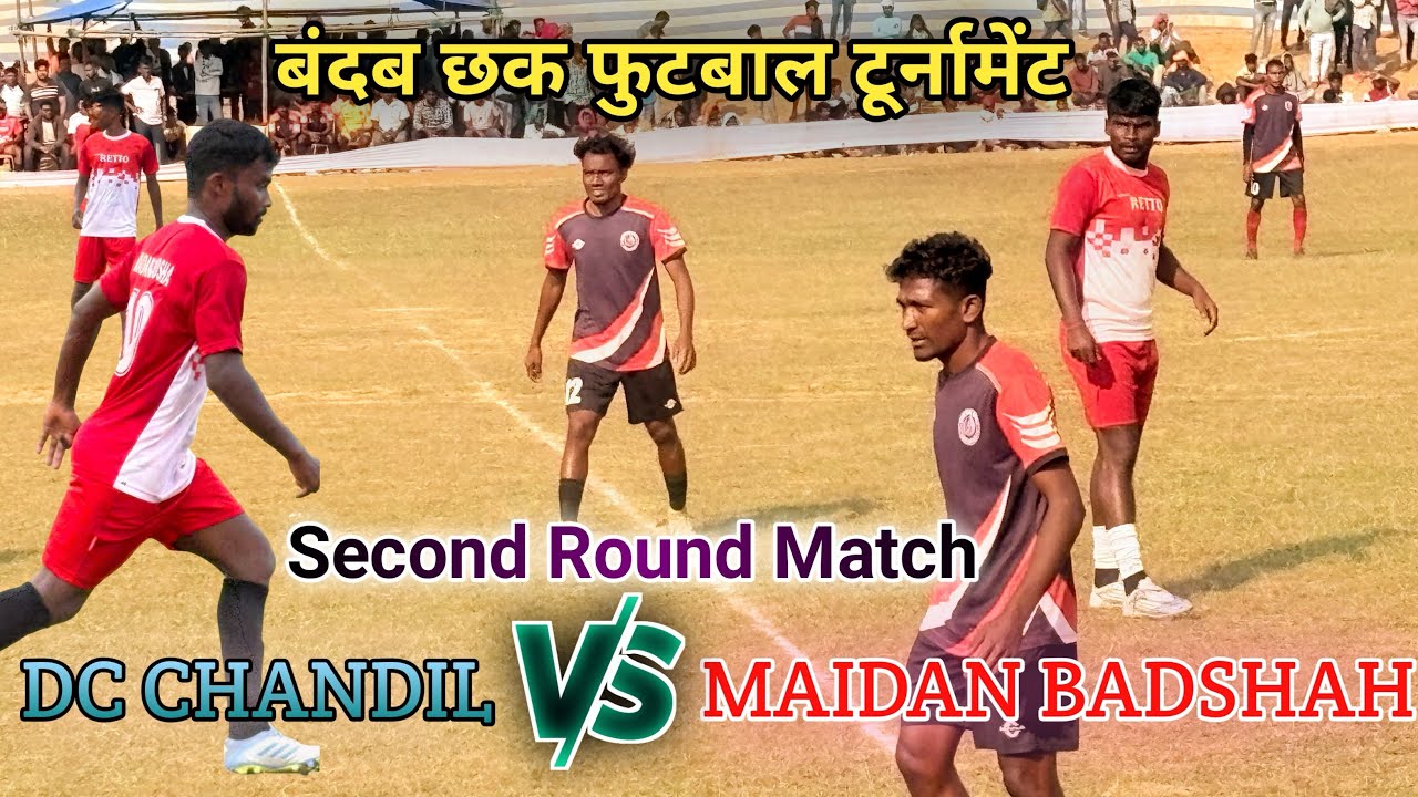 DC CHANDIL&rsquo;S SECOND MATCH (Quarterfinal Match) || AT BANDAB CHHAKA ⚽️ TOURNAMENT 2025 HIGHLIGHTS 