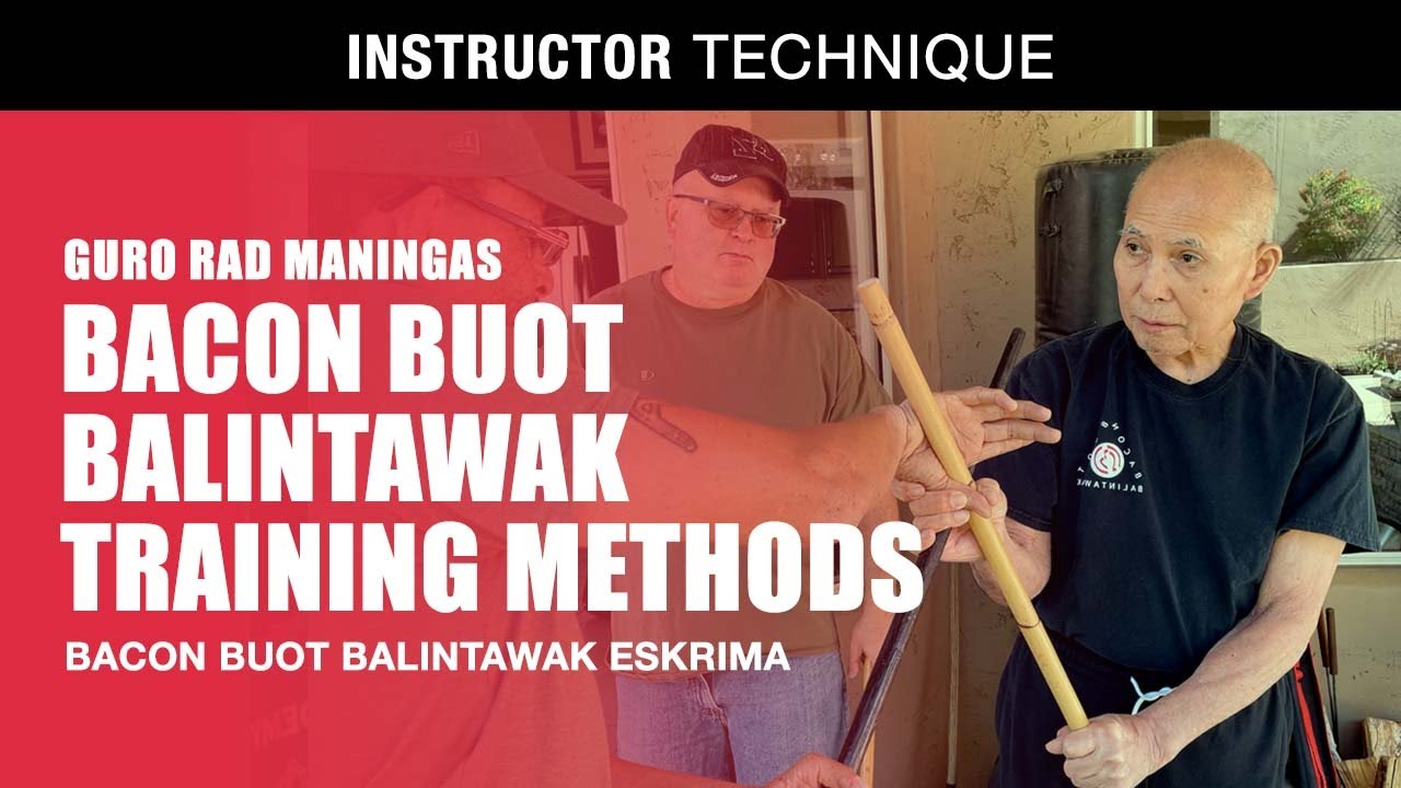 BACON BUOT BALINTAWAK TRAINING METHODS in FILIPINO MARTIAL ARTS | GURO CONRAD MANINGAS | ESKRIMA