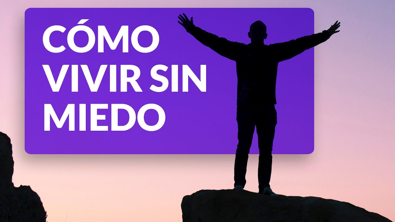 Cómo vivir sin miedo ni los límites de la ansiedad y depresión